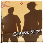 SENZA DI TE || MEMO