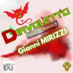 DIAVOLETTO || Gianni MIRIZZI