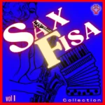 SAXFisa || Collection Vol. 1